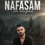 آهنگ امیرمحمد بزرگمهر نفسم آهنگ امیرمحمد بزرگمهر نفسم